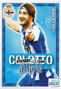 Cromo Colotto !Muro! - R.C. Deportivo 2011-2012 - Panini
