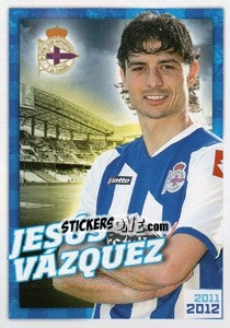 Sticker Jesús Vázquez - R.C. Deportivo 2011-2012 n. 104 - Panini