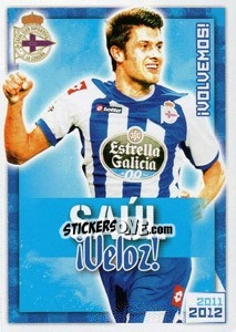 Sticker Saúl !Veloz! - R.C. Deportivo 2011-2012 - Panini