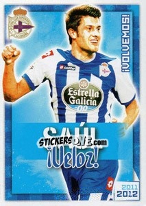 Sticker Saúl !Veloz! - R.C. Deportivo 2011-2012 n. 126 - Panini