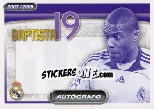Sticker Baptista (autografo) - Real Madrid 2007-2008 - Panini