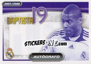 Sticker Baptista (autografo) - Real Madrid 2007-2008 n. 112 - Panini