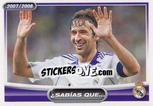 Sticker Raul González (sabais que...?) - Real Madrid 2007-2008 - Panini