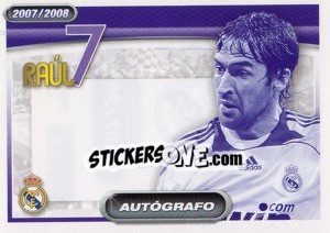 Sticker Raul González (autografo) - Real Madrid 2007-2008 - Panini