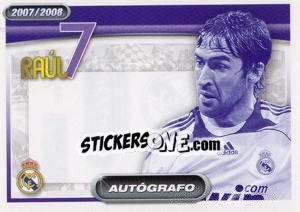 Figurina Raul González (autografo) - Real Madrid 2007-2008 - Panini