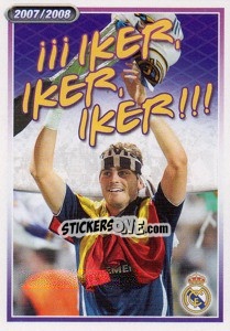 Sticker Iker, Iker, Iker!!! - Real Madrid 2007-2008 n. 172 - Panini