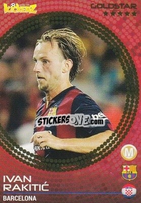 Sticker Ivan Rakitic - Football Stars 2014-2015 n. 43 - Kickerz