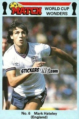 Sticker Mark Hateley - World Cup Wonders 1986 n. 6 - MATCH
