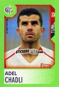 Sticker Adel Chadli - FIFA World Cup Germany 2006. Mini album n. 304 - Panini