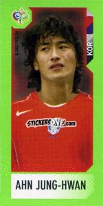 Sticker Ahn Jung-Hwan - FIFA World Cup Germany 2006. Mini album n. 275 - Panini