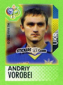 Sticker Andriy Vorobei - FIFA World Cup Germany 2006. Mini album n. 301 - Panini