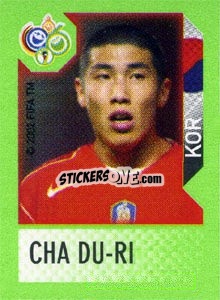 Sticker Cha Du-Ri - FIFA World Cup Germany 2006. Mini album n. 279 - Panini