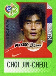 Sticker Choi Jin-Cheul - FIFA World Cup Germany 2006. Mini album - Panini