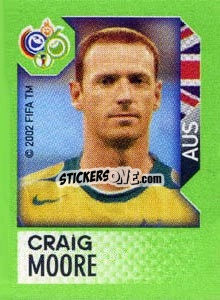 Sticker Craig Moore - FIFA World Cup Germany 2006. Mini album n. 243 - Panini