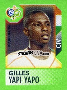Sticker Gilles Yapi Yapo - FIFA World Cup Germany 2006. Mini album - Panini