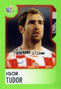 Sticker Igor Tudor - FIFA World Cup Germany 2006. Mini album n. 227 - Panini
