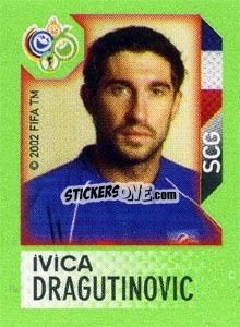 Sticker Ivica Dragutinovic - FIFA World Cup Germany 2006. Mini album - Panini