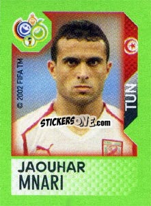 Sticker Jaouhar Mnari - FIFA World Cup Germany 2006. Mini album n. 311 - Panini