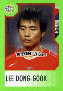 Sticker Lee Dong-Gook - FIFA World Cup Germany 2006. Mini album - Panini