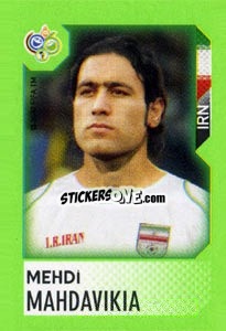 Sticker Mehdi Mahdavikia - FIFA World Cup Germany 2006. Mini album n. 150 - Panini