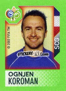 Sticker Ognjen Koroman - FIFA World Cup Germany 2006. Mini album n. 123 - Panini