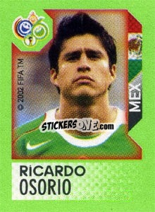 Sticker Ricardo Osorio - FIFA World Cup Germany 2006. Mini album - Panini