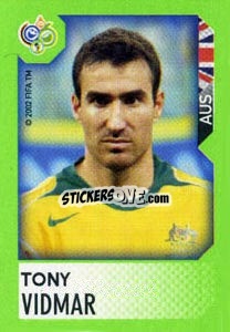 Sticker Tony Vidmar - FIFA World Cup Germany 2006. Mini album n. 237 - Panini
