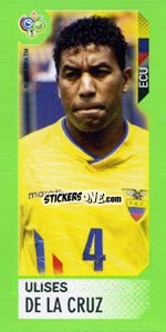 Sticker Ulises De La Cruz - FIFA World Cup Germany 2006. Mini album n. 38 - Panini