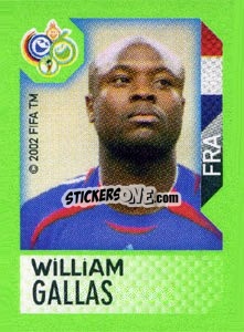 Sticker William Gallas - FIFA World Cup Germany 2006. Mini album - Panini