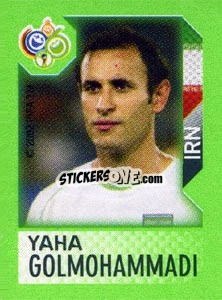 Sticker Yaha Golmohammadi - FIFA World Cup Germany 2006. Mini album n. 152 - Panini
