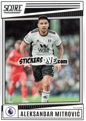 Sticker Aleksandar Mitrovic - Score Premier League 2022-2023 n. 81 - Panini