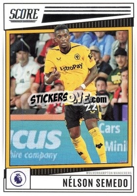 Sticker Nelson Semedo - Score Premier League 2022-2023 - Panini