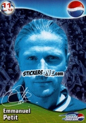 Sticker Emmanuel Petit - Share The Dream 2002 n. 11 - PEPSI