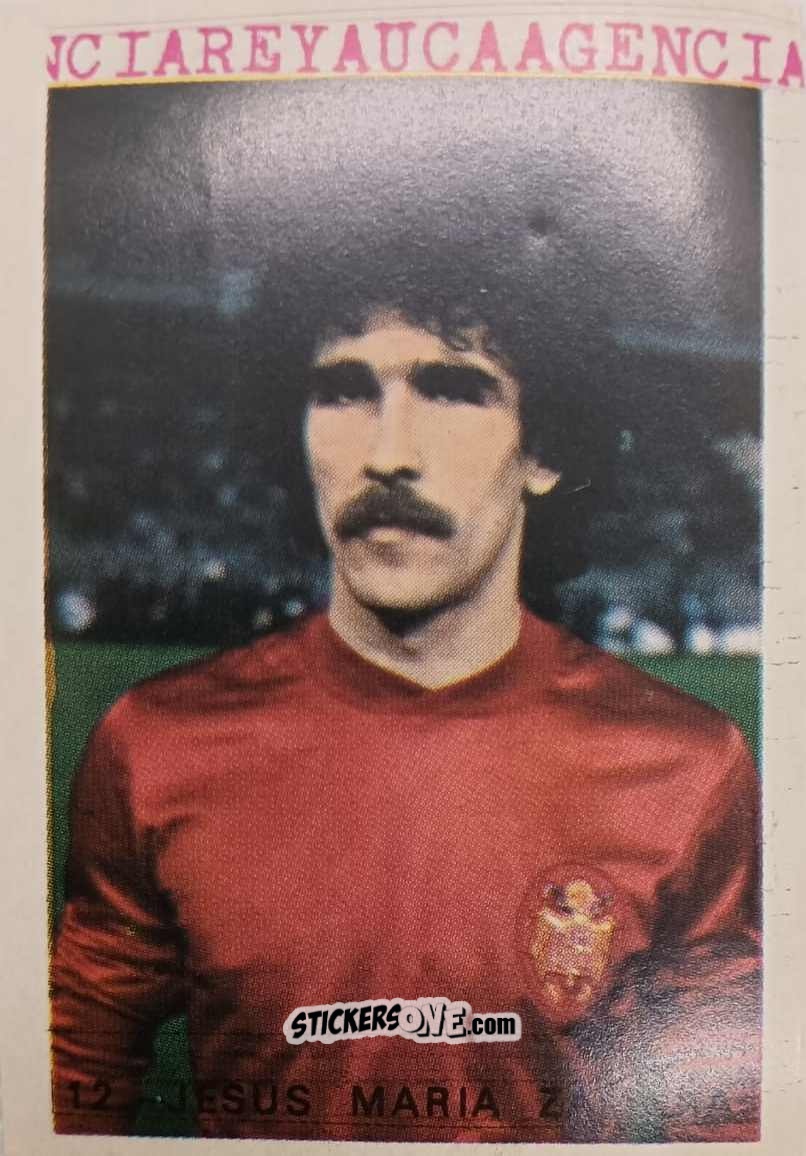 Cromo Jesus Maria Zamora - España 82 n. 12 - Reyauca