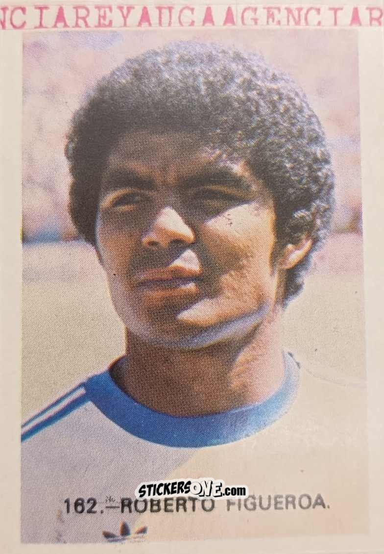Figurina Roberto Figueroa - España 82 n. 162 - Reyauca