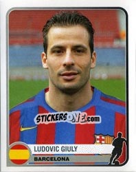 Sticker Ludovic Giuly - Champions of Europe 1955-2005 n. 71 - Panini
