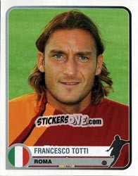 Sticker Francesco Totti - Champions of Europe 1955-2005 n. 348 - Panini