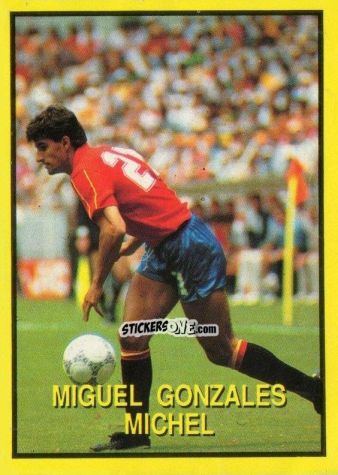 Figurina Miguel Gonzales Michel - Les Grands Joueurs d'Europe 1988 n. 107 - Vallardi