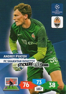 Sticker Andriy Pyatov - UEFA Champions League 2013-2014. Adrenalyn XL - Panini