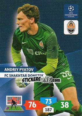 Sticker Andriy Pyatov - UEFA Champions League 2013-2014. Adrenalyn XL n. 253 - Panini