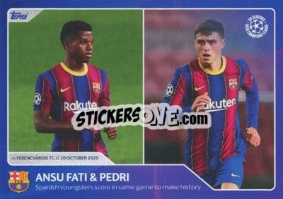 Sticker Ansu Fati / Pedri - Spanish youngsters score in same game to make history (20 October 2020) - 30 Seasons UEFA Champions League n. 33 - Topps