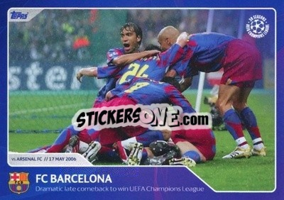 Sticker FC Barcelona - Dramatic late comeback to win UEFA Champions League (17 May 2006) - 30 Seasons UEFA Champions League - Topps