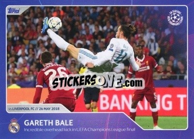 Sticker Gareth Bale - Incredible overhead kick in UEFA Champions League final (26 May 2018) - 30 Seasons UEFA Champions League - Topps