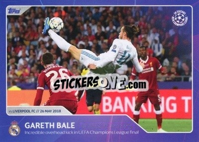 Sticker Gareth Bale - Incredible overhead kick in UEFA Champions League final (26 May 2018) - 30 Seasons UEFA Champions League n. 1 - Topps