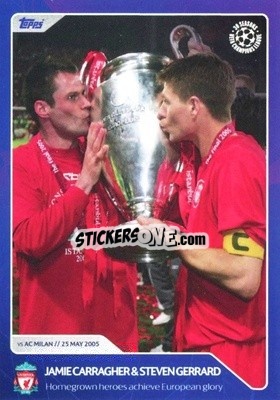Sticker Jamie Carragher / Steven Gerrard - Homegrown Heroes Achieve European Glory (25 May 2005) - 30 Seasons UEFA Champions League n. 85 - Topps
