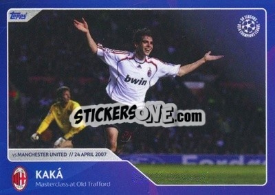 Sticker Kaka - Masterclass at Old Trafford (24 April 2007) - 30 Seasons UEFA Champions League - Topps