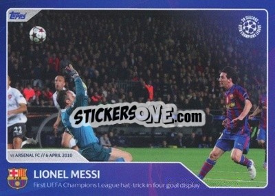 Sticker Lionel Messi - First UEFA Champions League hat-trick in four goal display (6 April 2010) - 30 Seasons UEFA Champions League - Topps