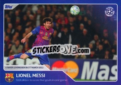 Sticker Lionel Messi - First player to score five goals in one game (7 March 2012) - 30 Seasons UEFA Champions League - Topps