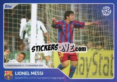 Sticker Lionel Messi - Scores first UEFA Champions League goal (2 November 2005) - 30 Seasons UEFA Champions League - Topps