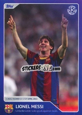 Sticker Lionel Messi - Unbelieveable solo goal against rivals (27 April 2011) - 30 Seasons UEFA Champions League n. 13 - Topps